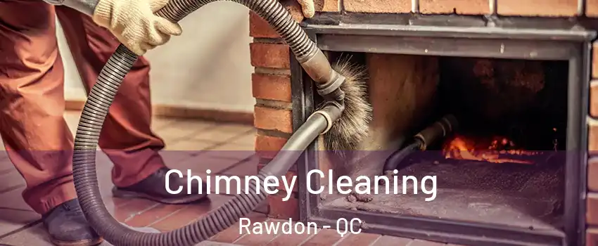  Chimney Cleaning Rawdon - QC