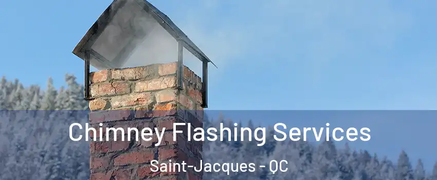  Chimney Flashing Services Saint-Jacques - QC