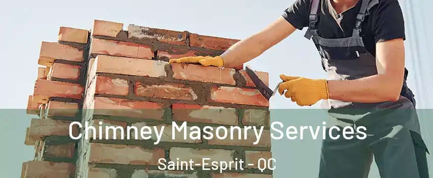  Chimney Masonry Services Saint-Esprit - QC