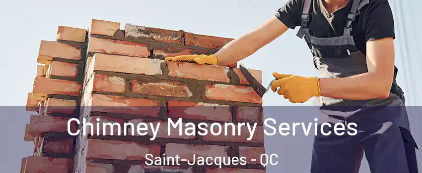  Chimney Masonry Services Saint-Jacques - QC