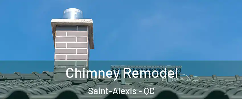  Chimney Remodel Saint-Alexis - QC