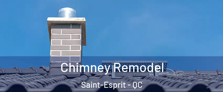  Chimney Remodel Saint-Esprit - QC