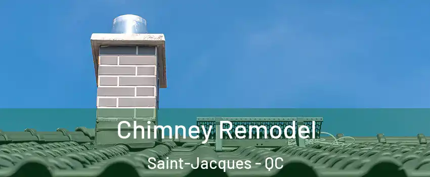  Chimney Remodel Saint-Jacques - QC