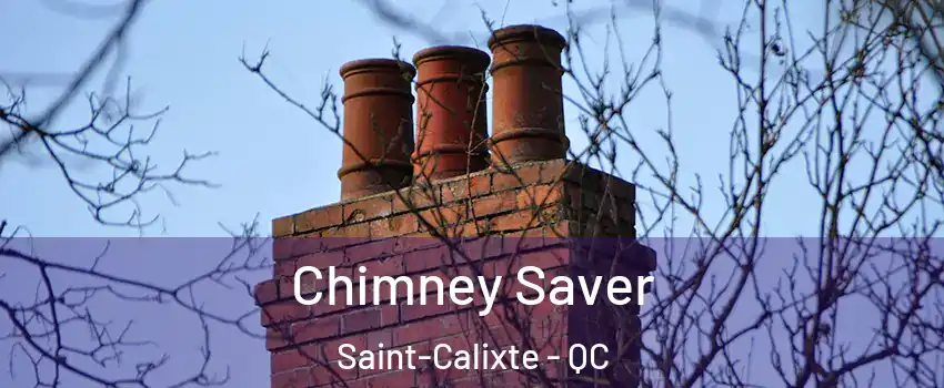  Chimney Saver Saint-Calixte - QC