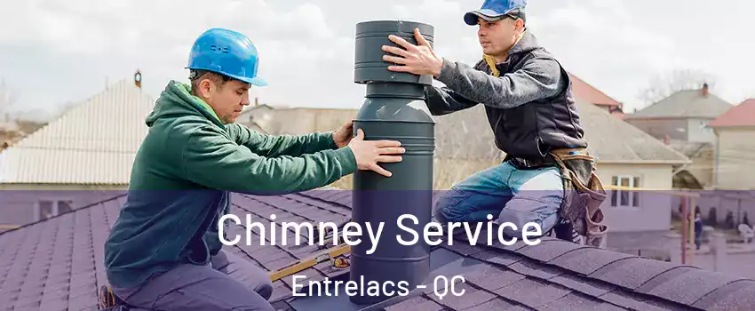  Chimney Service Entrelacs - QC