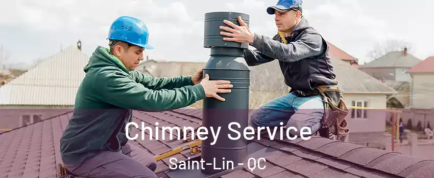  Chimney Service Saint-Lin - QC