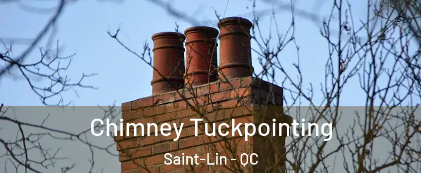  Chimney Tuckpointing Saint-Lin - QC