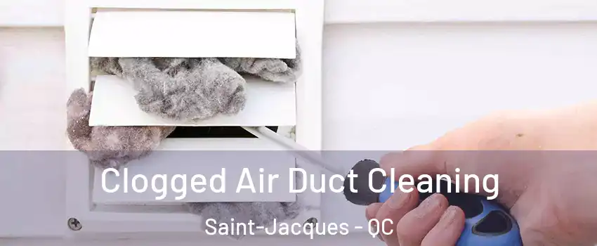  Clogged Air Duct Cleaning Saint-Jacques - QC