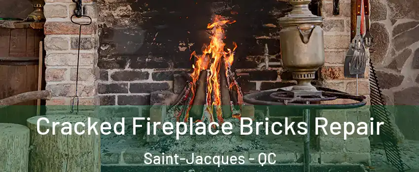  Cracked Fireplace Bricks Repair Saint-Jacques - QC