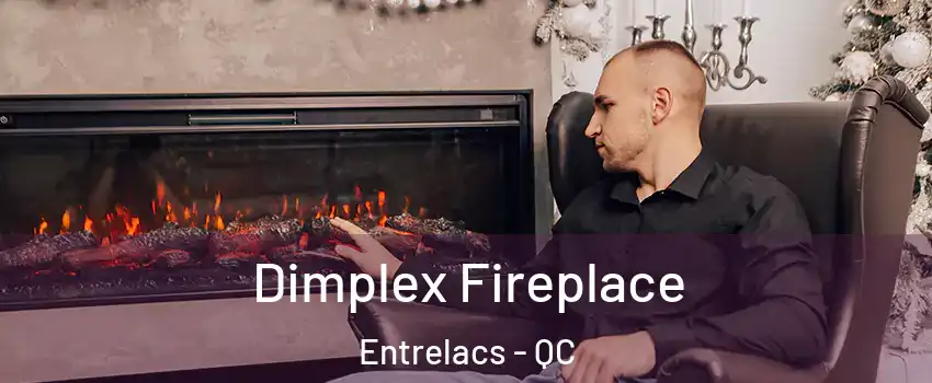  Dimplex Fireplace Entrelacs - QC