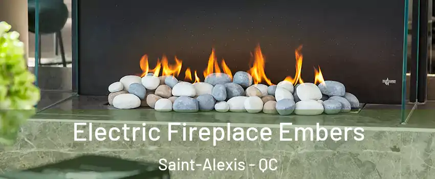  Electric Fireplace Embers Saint-Alexis - QC