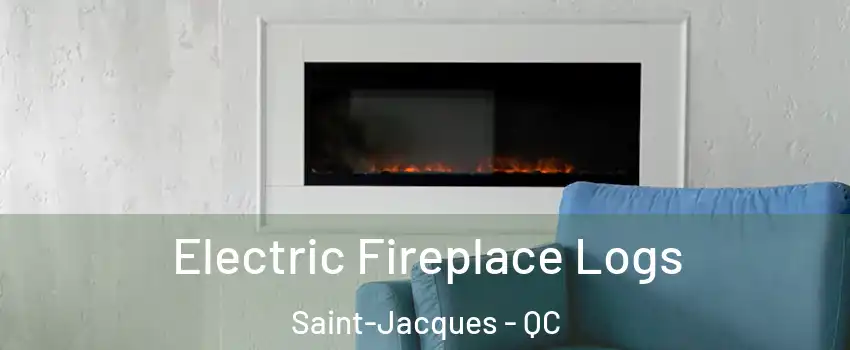  Electric Fireplace Logs Saint-Jacques - QC