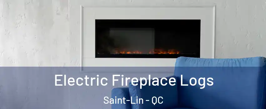  Electric Fireplace Logs Saint-Lin - QC