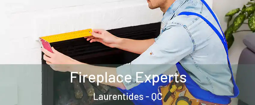  Fireplace Experts Laurentides - QC