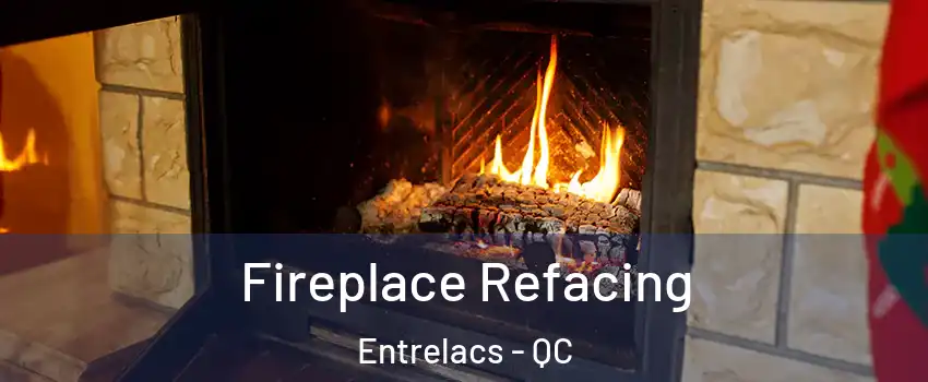  Fireplace Refacing Entrelacs - QC