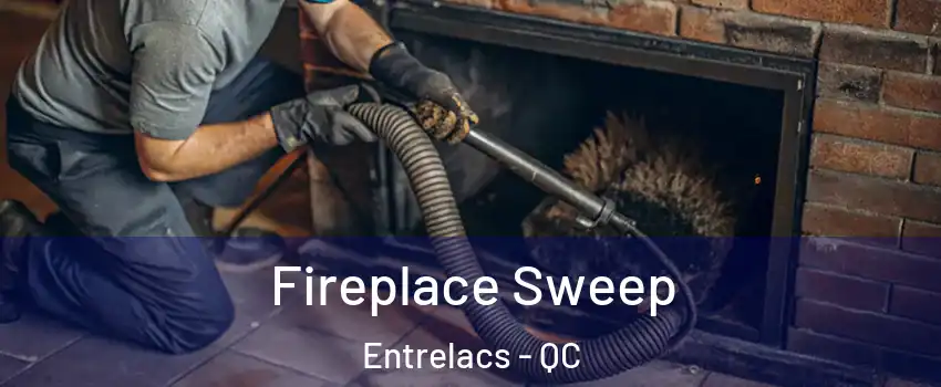  Fireplace Sweep Entrelacs - QC