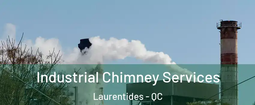  Industrial Chimney Services Laurentides - QC