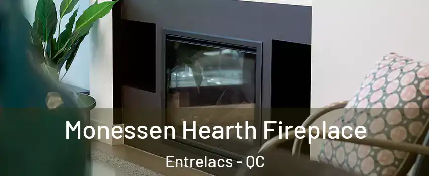  Monessen Hearth Fireplace Entrelacs - QC