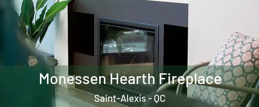  Monessen Hearth Fireplace Saint-Alexis - QC