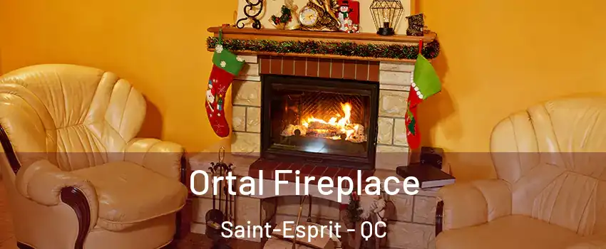  Ortal Fireplace Saint-Esprit - QC