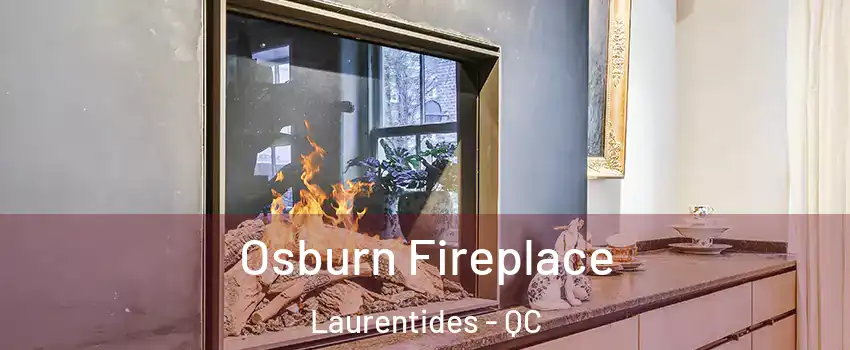  Osburn Fireplace Laurentides - QC