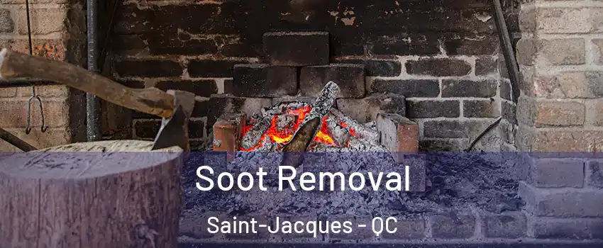  Soot Removal Saint-Jacques - QC