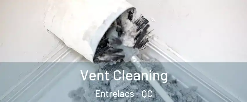  Vent Cleaning Entrelacs - QC