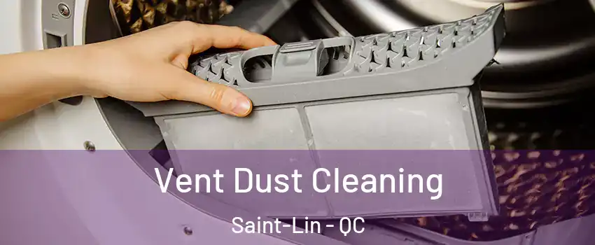  Vent Dust Cleaning Saint-Lin - QC