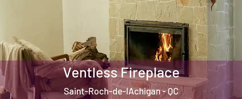  Ventless Fireplace Saint-Roch-de-lAchigan - QC